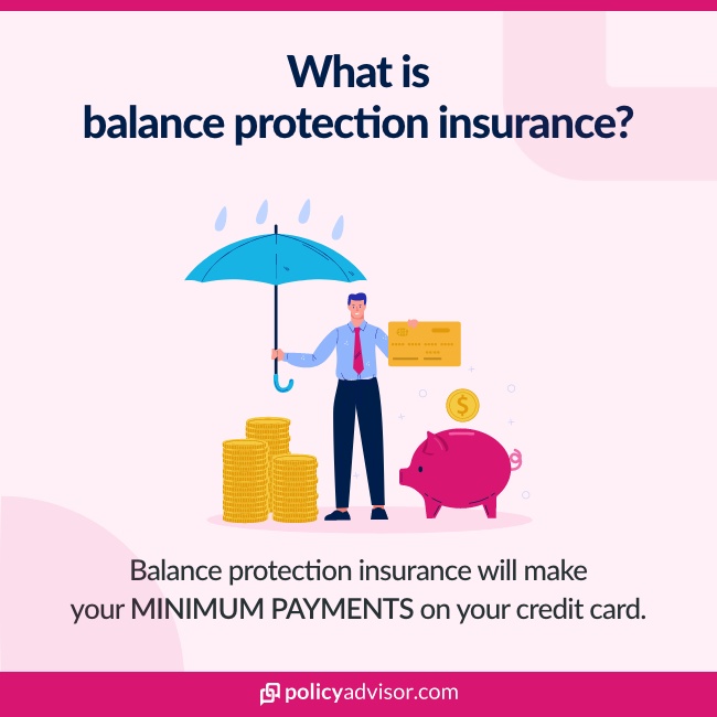 what is balance protection insurance? it will make your minimum credit card payments